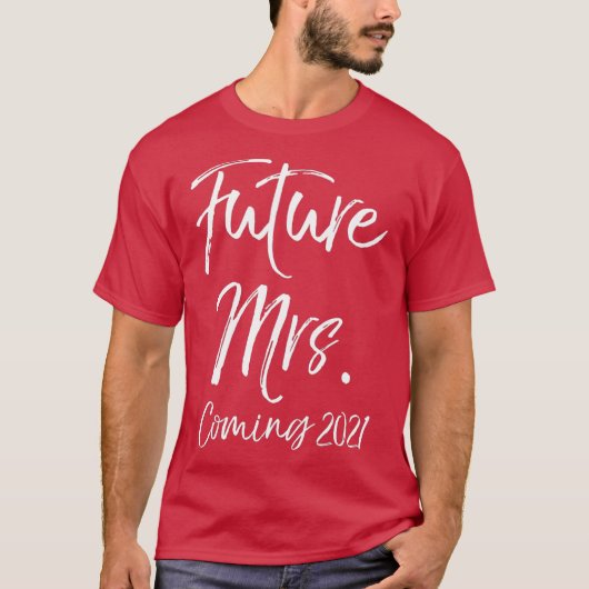 Verloving Gift for Women Fiancee Future Mrs. T-shirt (Voorkant)