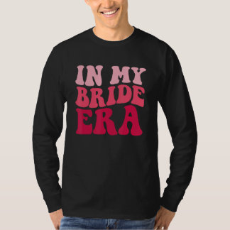 Verloving In Mijn Bruid Era Groovy Bachelorette Pa T-shirt