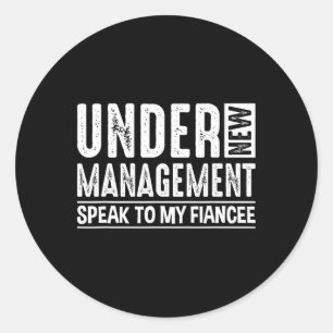 Verlovingsfeest Mannen onder nieuw management zien Ronde Sticker