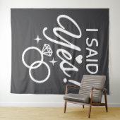 Verlovingsfeestje Gray I Said Yes Wandkleed (In Situ (horizontaal))