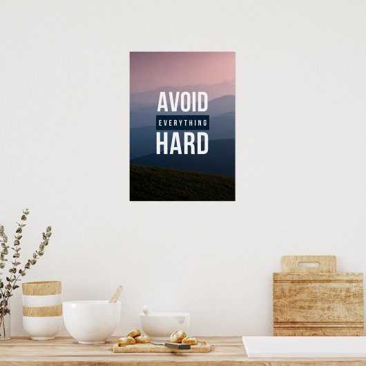 VERMIJD ALLES HARD POSTER (Keuken)