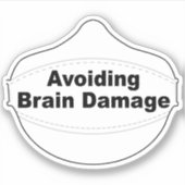 Vermijd Brain Damage Mask sticker (Voorkant)