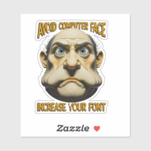 Vermijd computer gezicht, vergroot het lettertype sticker