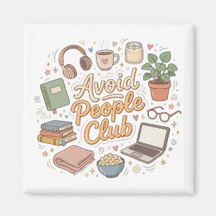 Vermijd Mensen Club Gezellige Introvert Vibes Magneet