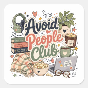 Vermijd Mensen Club Gezellige Introvert Vibes Vierkante Sticker