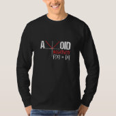Vermijd negativiteit - Funny Wiskunde Pun Equation T-shirt (Voorkant)