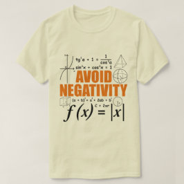 Vermijd Negativiteit Onderwijzen Typografie Wiskun T-shirt