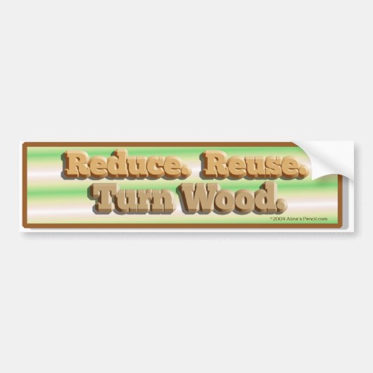 Verminder, hergebruik, draai Bumpersticker hout (Voorkant)
