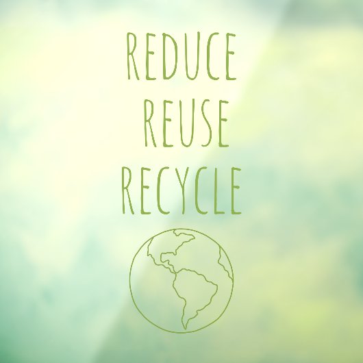Verminder Hergebruik Recycleer Aarde Eco Winkelbor Raamsticker (Vel 3)