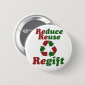 Verminder Hergebruik Regift grappige Kerstmis Ronde Button 5,7 Cm (Voorkant /achterkant)