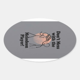 Verminder niet met de Melodeon Player Oval Sticker