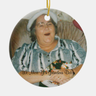 Vermist u Grandma Betty Keramisch Ornament