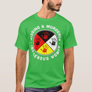 Vermiste en vermoorde inheemse vrouwen t-shirt