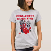 Vermiste en vermoorde inheemse vrouwen t-shirt (Voorkant)