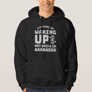 Vermoedelijk wakker worden en niet in Barbados zij Hoodie