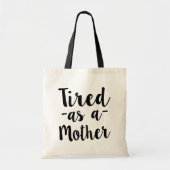 Vermoeid als zak van de grappige vrouwen van de tote bag (Voorkant)