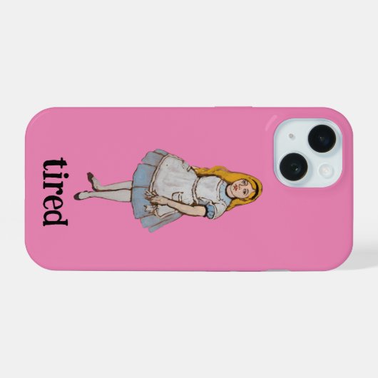 Vermoeid Grappig Quote Alice in Wonderland Roze Me iPhone 15 Case (Achterkant horizontaal)