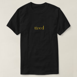 vermoeid t-shirt