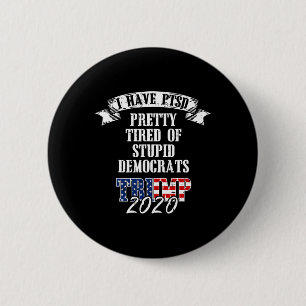 vermoeide domme democraten Trump 2020 Amerikaanse Ronde Button 5,7 Cm