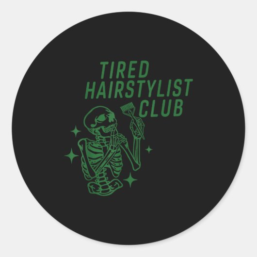 Vermoeide Kapper Club Skelet Kapper Kapsalon  Ronde Sticker (Voorkant)