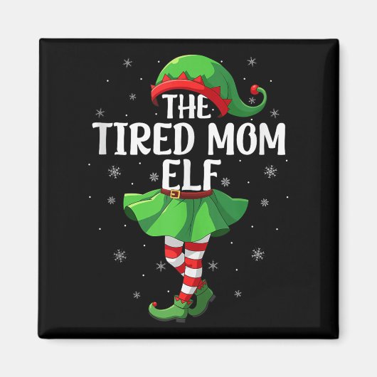 Vermoeide Moeder Elf Kerst Meisjes Vrouwen Elf Squ Magneet (Voorkant)