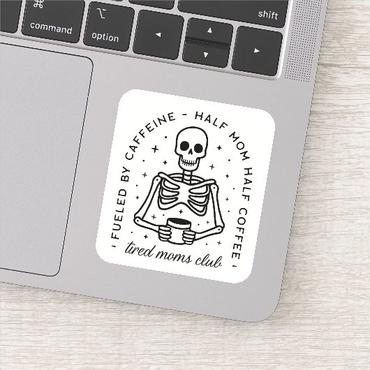 Vermoeide moeders club grappige koffie liefhebber  sticker (Detail)