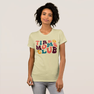 Vermoeide moeders Club Groovy Retro Zomer Vibes Be T-shirt