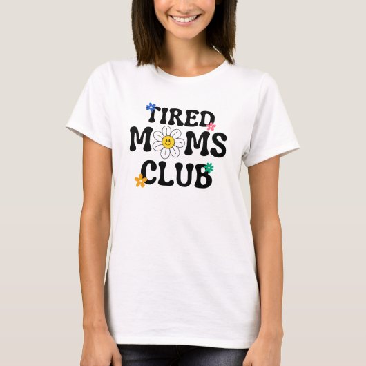 Vermoeide moeders Club: Moederdag T-shirt (Voorkant)