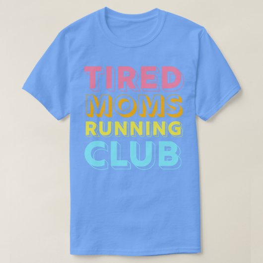 Vermoeide moeders Running Club Moeder Runner Marat T-shirt (Design voorkant)
