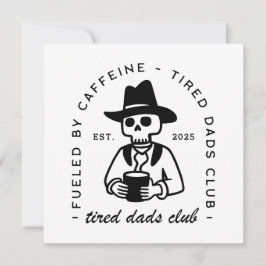 Vermoeide nieuwe papa club aangepaste datum grappi feestdagenkaart