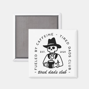 Vermoeide nieuwe papa club aangepaste datum grappi magneet