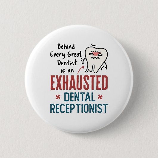 Vermoeide Tandartsreceptioniste Grappig Front Offi Ronde Button 5,7 Cm (Voorkant)