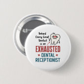 Vermoeide Tandartsreceptioniste Grappig Front Offi Ronde Button 5,7 Cm (Voorkant /achterkant)