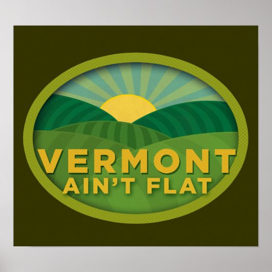 Vermont Ain't Flat Poster (Voorkant)