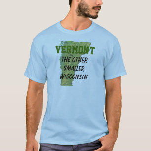 Vermont: De andere kleinere Wisconsin T-shirt