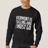 Vermont is calling and I must go Trui (Voorkant)