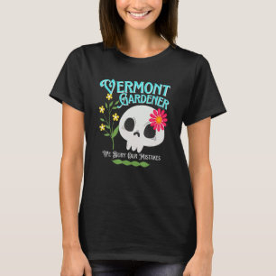Vermont Vt staat rebelse tuinman schattige schedel T-shirt