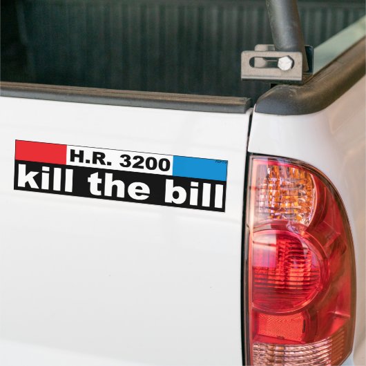 Vermoord de Bill HR3200 Bumpersticker (Op Truck)