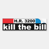 Vermoord de Bill HR3200 Bumpersticker (Voorkant)