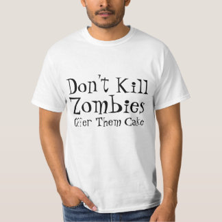 Vermoord geen ziombiës, bied ze de Cake aan. T-shirt