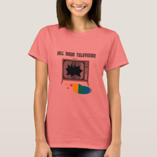 Vermoord je televisie t-shirt