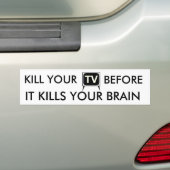 Vermoord je tv-Bumpersticker Bumpersticker (Op auto)