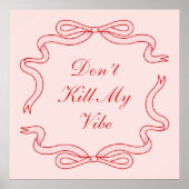 Vermoord mijn Vibe niet Poster (Voorkant)