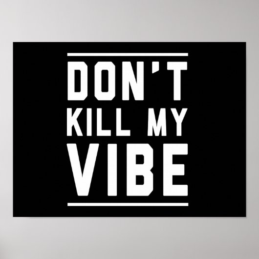 Vermoord mijn Vibe niet Poster (Voorkant)