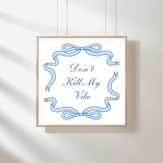 Vermoord mijn Vibe niet Poster