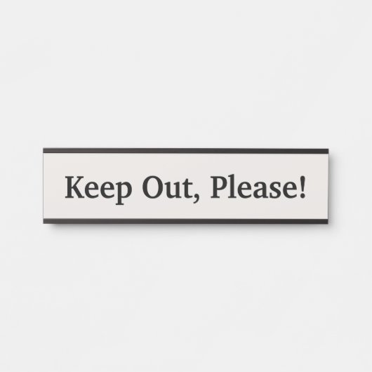 Vernederbaar, respectabel en eenvoudig: "Hou alsje Deurbordje (Voorkant)