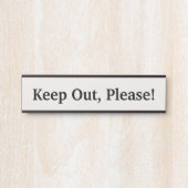 Vernederbaar, respectabel en eenvoudig: "Hou alsje Deurbordje (Voorkant)