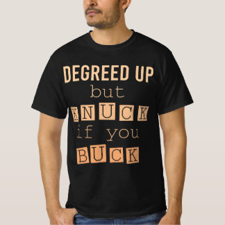 Vernederd, maar Knuck als je Humor krijgt T-shirt