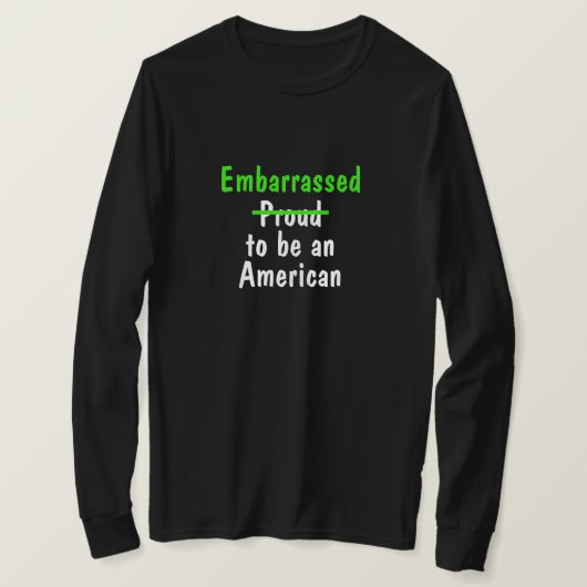 vernederd om Amerikaans te zijn T-shirt (Design voorkant)