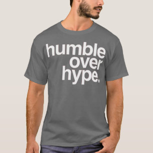 Vernederend over hype t-shirt